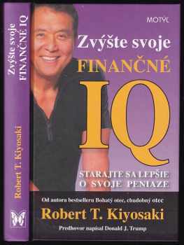 Zvýšte svoje finančné IQ : staňte sa múdrejšími vďaka svojim peniazom