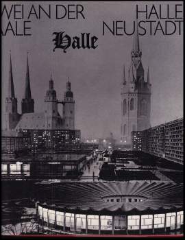 Zwei an der Saale - Halle Neustadt